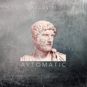 Listen to Automatic (Original Mix) song with lyrics from AUGUSTII