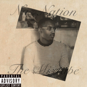 Naz Nation the Mixtape (Explicit)
