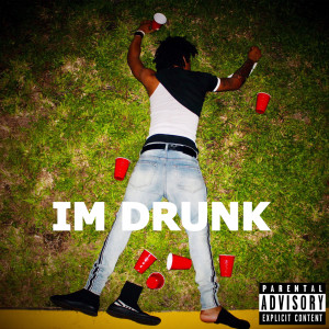ดาวน์โหลดและฟังเพลง I'M DRUNK (Explicit) พร้อมเนื้อเพลงจาก MoneyBoyIce