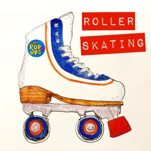 The Pop Ups的專輯Roller Skating