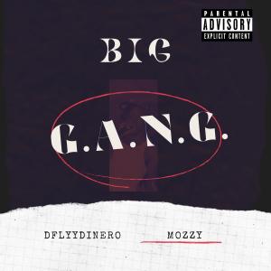 BIG GANG (feat. Mozzy) (Explicit)
