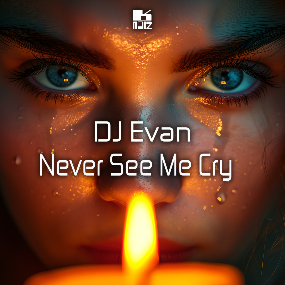 Never See Me Cry