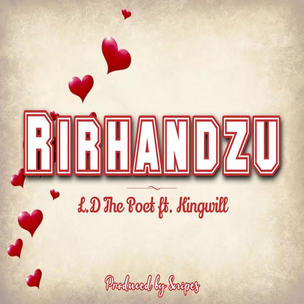 Rirhandzu (feat. Kingwill & Snipes) (Explicit)