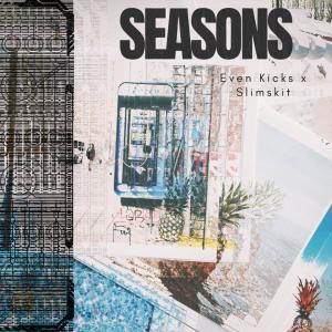 Listen to Seasons song with lyrics from Even Kicks