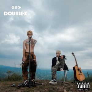 收听DOUBLE-X的你的谁歌词歌曲