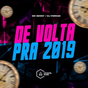 Album De Volta Pra 2019 (Explicit) from DJ PORCÃO