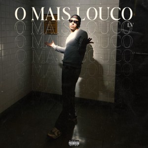 Listen to O Mais Louco (Explicit) song with lyrics from IAMLV