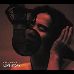 อัลบัม Love Story ศิลปิน Park Wan Kyu
