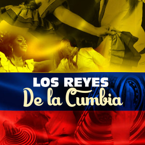 Varios Artistas的專輯Los Reyes de la Cumbia