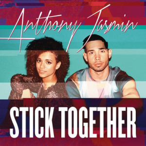 收聽Anthony Jasmin的Stick Together歌詞歌曲