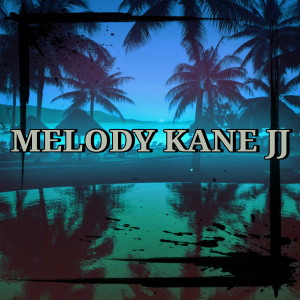 Album MELODY KANE JJ from Ipan Hori