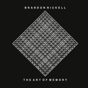 收聽Brandon Nickell的The Art of Memory歌詞歌曲