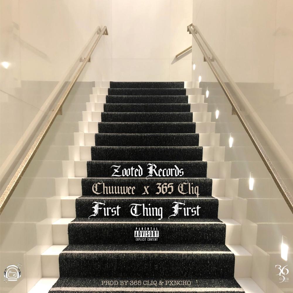 First Thing First (feat. Chuuwee) (Explicit)
