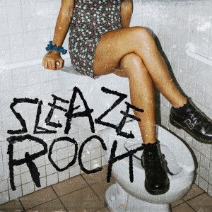 Album Sleaze Rock (Explicit) oleh Various