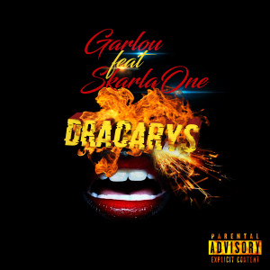 Album Dracarys (Explicit) from Garlou
