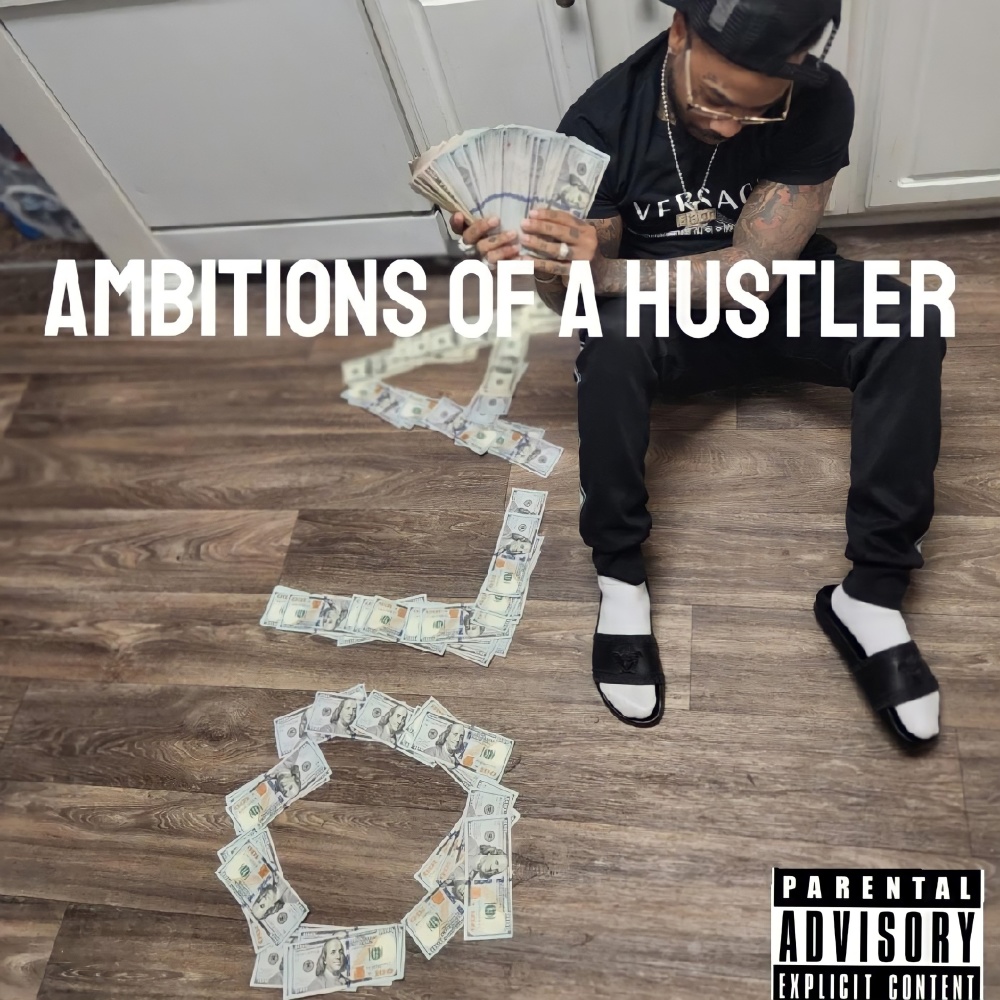 Ambitions of a Hustler (Explicit)