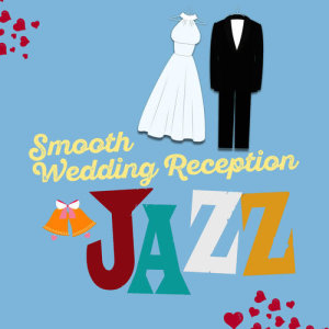 Smooth Wedding Reception Jazz
