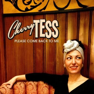 ดาวน์โหลดและฟังเพลง Please Come Back to Me พร้อมเนื้อเพลงจาก Cherry Tess And Her Rhythm Sparks