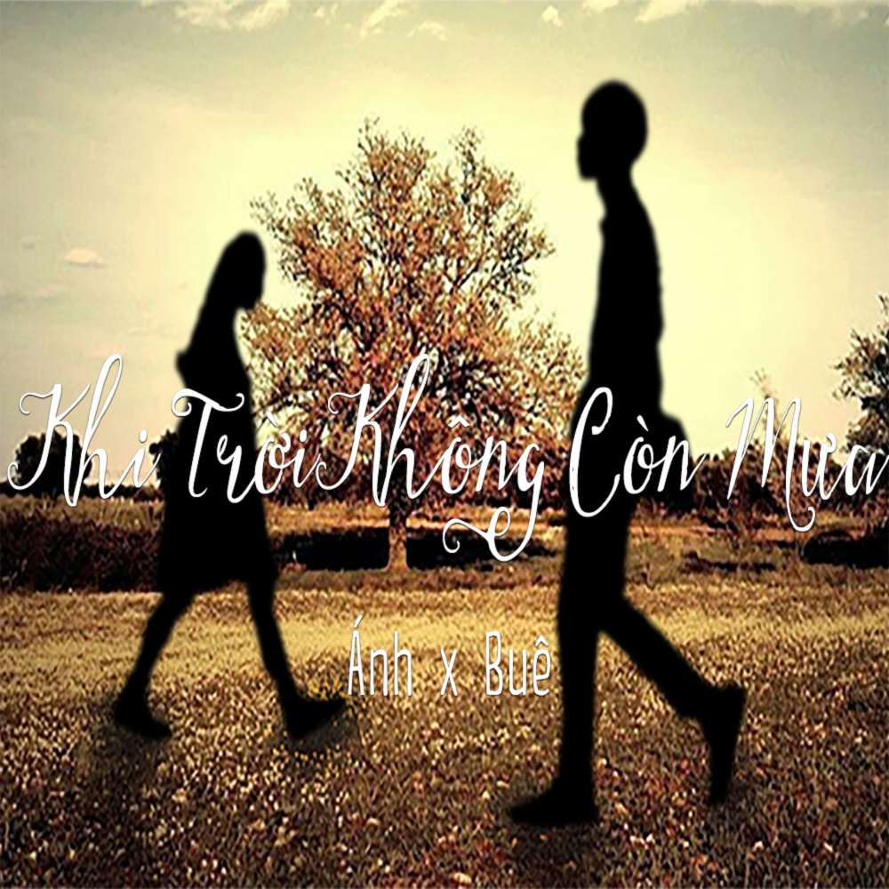 Khi Trời Không Còn Mưa (Beat)
