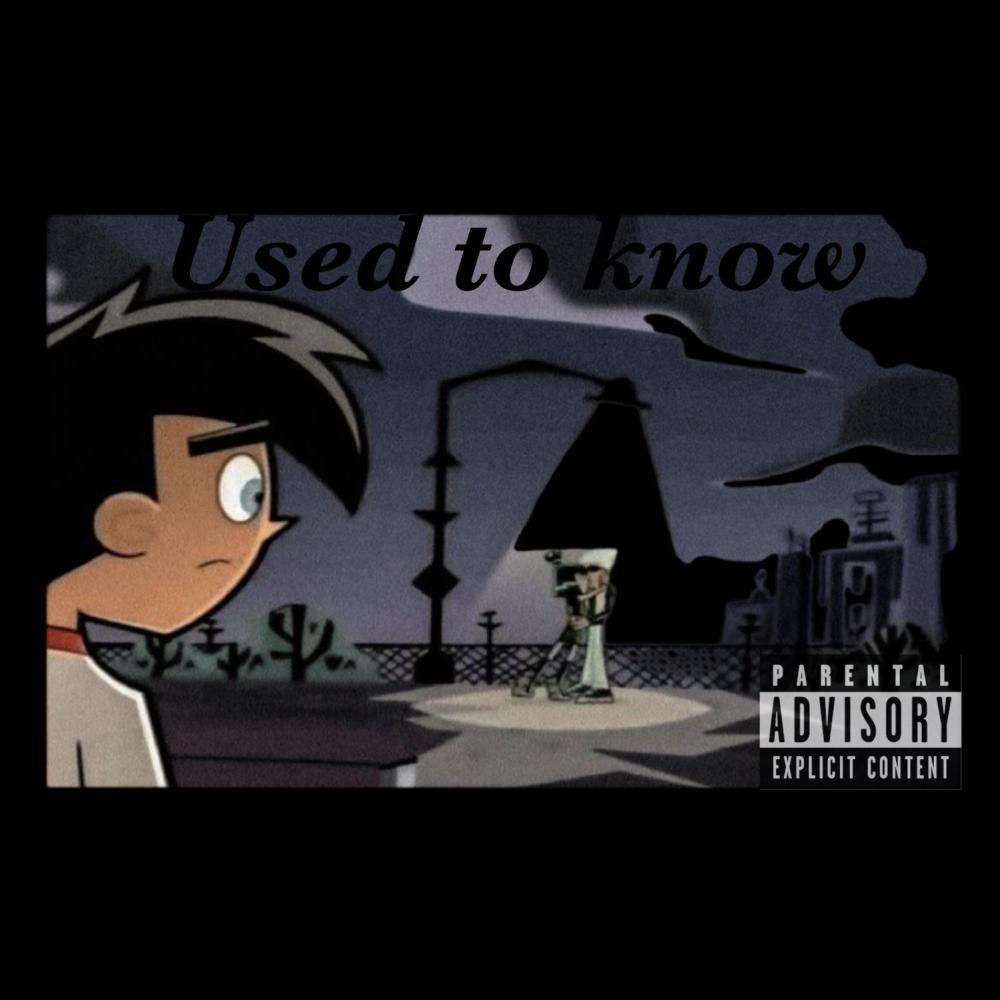 Used to know
