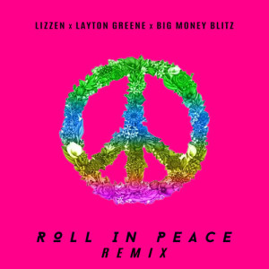 Lizzen的專輯Roll In Peace (Remix) [Explicit]