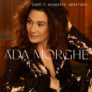 Ada Morghe的专辑Lost (Acoustic Sessions)