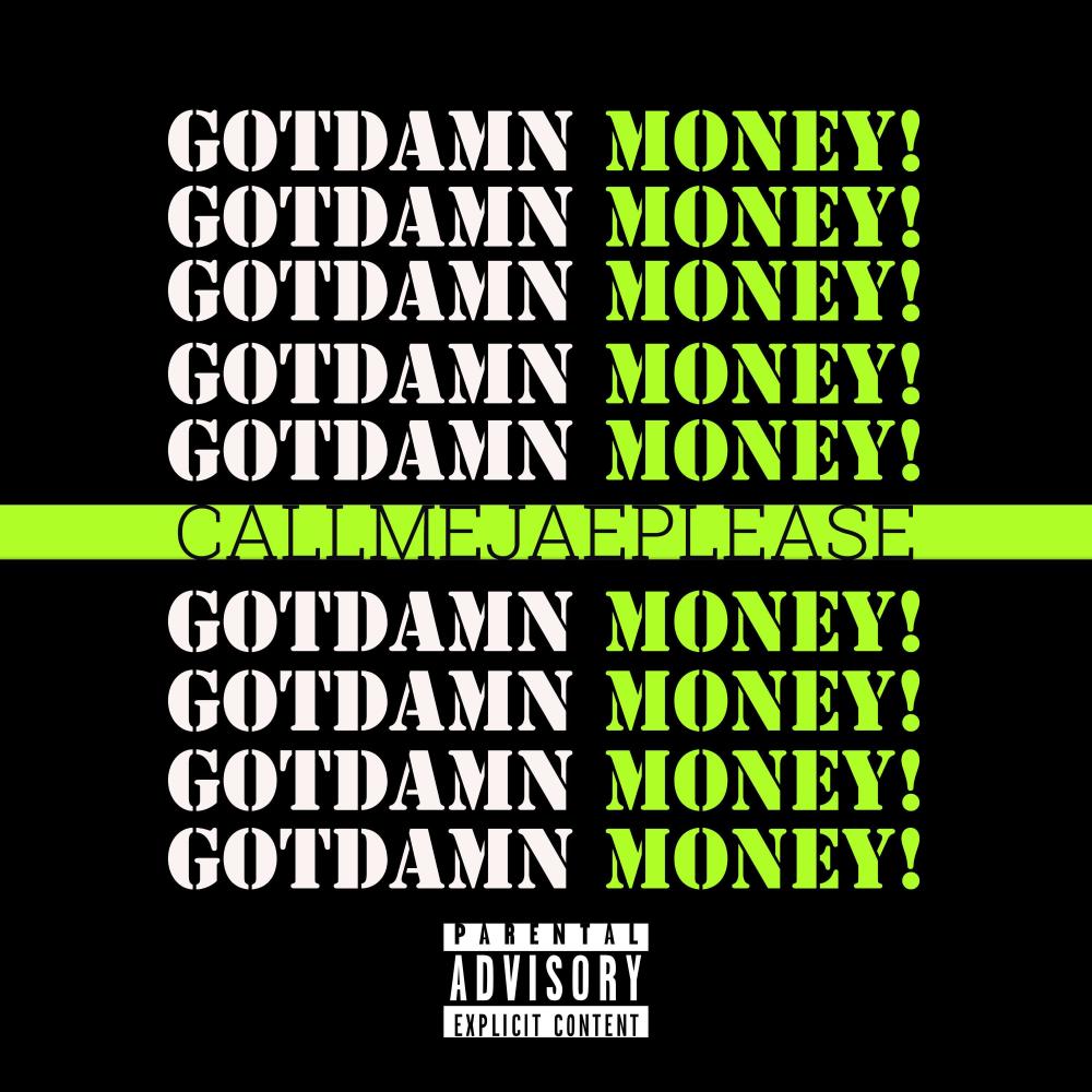 GOTDAMN MONEY (Explicit)