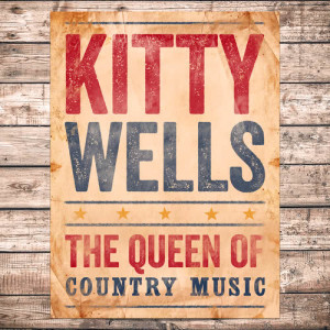 收听Kitty Wells的Open Up Your Heart (And Let The Sun Shine In)歌词歌曲