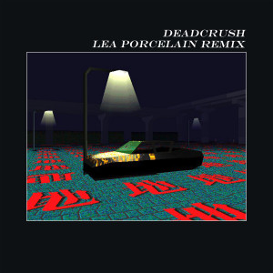 Alt-J的專輯Deadcrush (Lea Porcelain Remix)