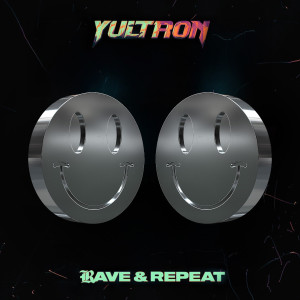 Yultron的專輯Rave & Repeat
