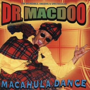 Dr Macdoo的專輯Macahula Dance