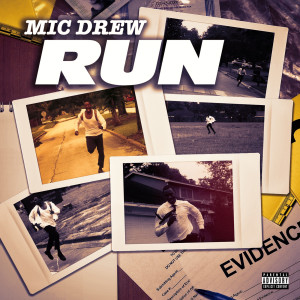 Mic Drew的專輯Run (Explicit)