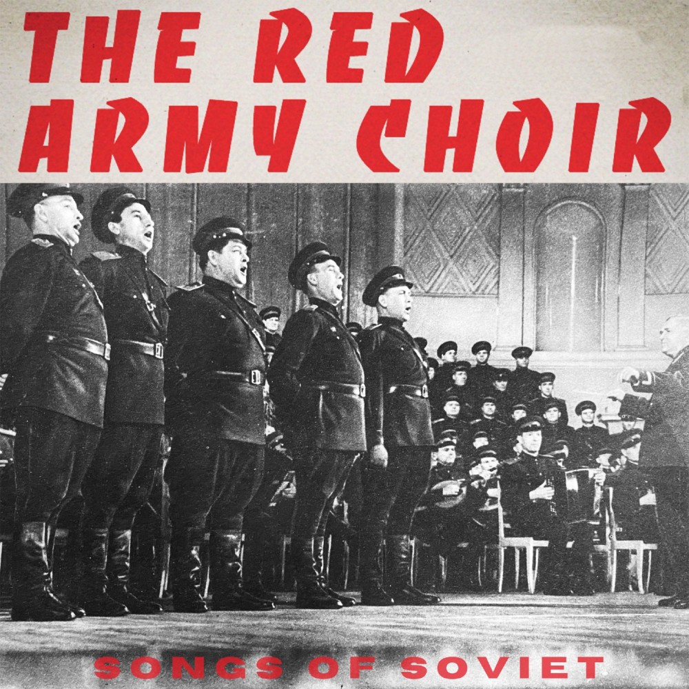 The Red Army Is the Strongest - song and lyrics by The Red Army Choir