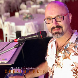Album Öpesim Gelir from Mesut Özşahin