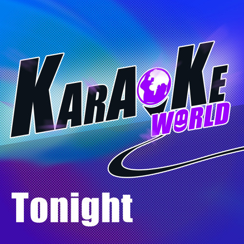 Tonight (Originally Performed by Feat. Maja Ivarsson from the Sounds) (Karaoke Version)