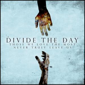 收聽Divide The Day的Saddest Day Ever歌詞歌曲