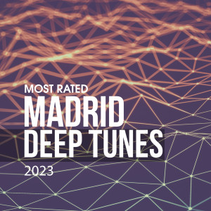 อัลบัม Most Rated Madrid Deep Tunes 2023 ศิลปิน Various Artists