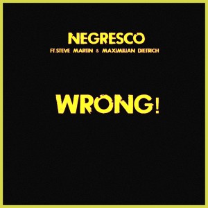 Listen to Wrong! song with lyrics from Negresco
