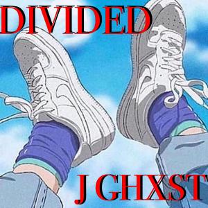 ดาวน์โหลดและฟังเพลง Divided  (Explicit) พร้อมเนื้อเพลงจาก J Ghxst