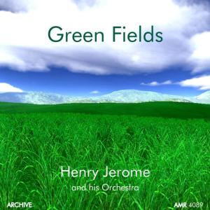 ดาวน์โหลดและฟังเพลง Green Fields พร้อมเนื้อเพลงจาก Henry Jerome