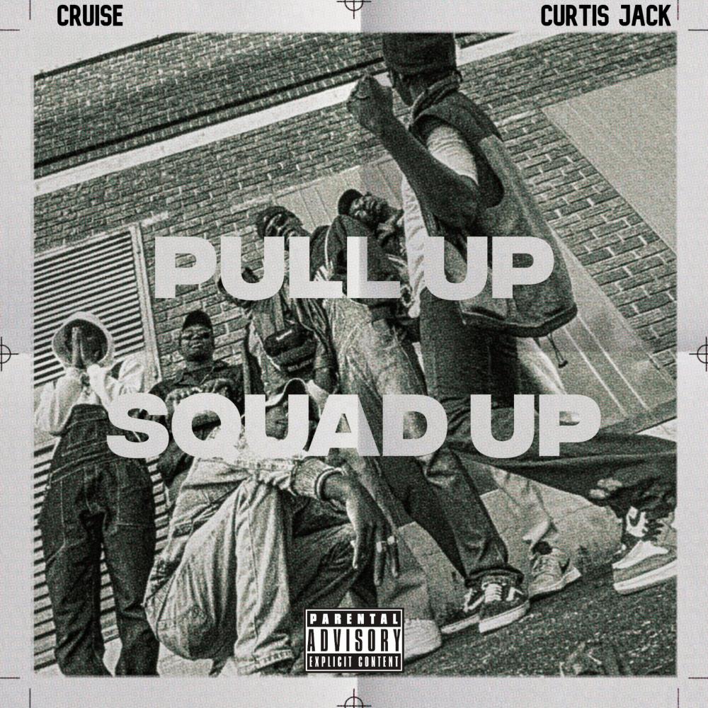 Pull Up Squad Up (feat. Cruise Zw) (Explicit)