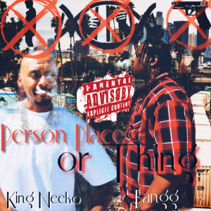 Listen to Person Place or Thing (Explicit) song with lyrics from King Neeko