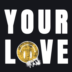 ดาวน์โหลดและฟังเพลง Your Love พร้อมเนื้อเพลงจาก Rave Jesus