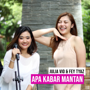 收聽Julia Vio的Apa Kabar Mantan歌詞歌曲