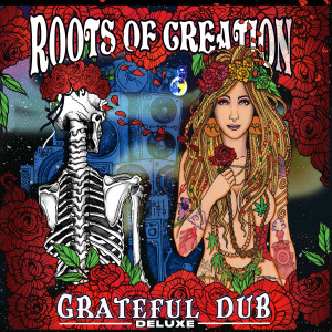 Brett Wilson的專輯Grateful Dub: a Reggae-infused tribute to the Grateful Dead (Deluxe)