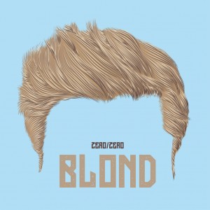 收听Zero/zero的Blond歌词歌曲