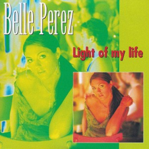 Dengarkan lagu Light of My Life (Instrumental with Back Vocals) nyanyian Belle Perez dengan lirik