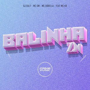 ดาวน์โหลดและฟังเพลง Zn Balinha (Explicit) พร้อมเนื้อเพลงจาก DJ DAL7