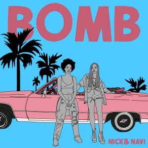 Nick & Navi的專輯Bomb