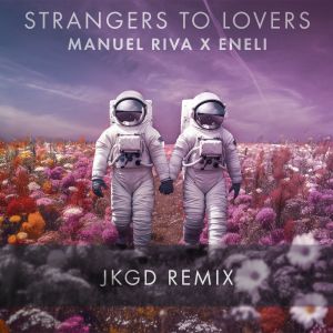 Album Strangers to Lovers (Jkgd Remix) from Manuel Riva